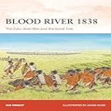 Blood River 1838 The Zulu