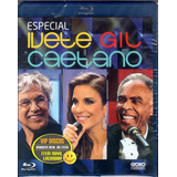 Blu Ray Ivete Gil Caetano Especial