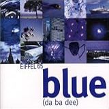 Blue Da Ba Dee Audio CD Eiffel 65