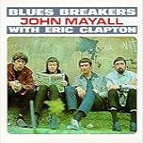 Blues Breakers With Eric Clapton  Audio CD  John Mayall And The Bluesbreakers