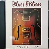 Blues Etílicos   Cd San Ho Zay   1990