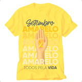 Blusa Setembro Amarelo Camiseta Campanha Todos