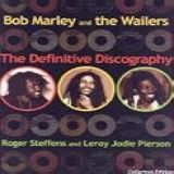 Bob Marley The Wailers The Definitive Discography