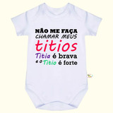 Body Bebê Frases Titia É Brava E O Titio É Forte N569