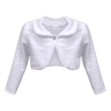Bolero Casaquinho Infantil Menina Branco Pelo Plush Festa
