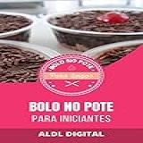 BOLO NO POTE PARA LEIGOS E INICIANTES