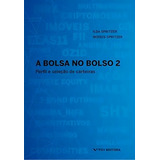 Bolsa No Bolso 2 Perfil E Selecao De Carteiras Perfil E Seleção De Carteiras De Fgv Fundação Getúlio Vargas Vol 1 Editorial Fgv Capa Mole Em Português