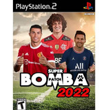 Bomba Patch 2022 Para Ps2 jogo Futebol Atualizado