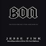 Bon Notes From The Highway