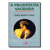 bonde das prostitutas-bonde das prostitutas Prostituta Sagrada A A Face Eterna Do Feminino