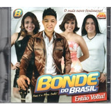 bonde do forró-bonde do forro Cd Bonde Do Brasil Entao Volta