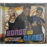 bonde do forró-bonde do forro Cd Bonde Do Neres O Novo Som Do Brasil