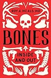 Bones Inside And Out