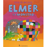 bonnie mckee -bonnie mckee Elmer E O Monstro De Mckee David Editora Wmf Martins Fontes Ltda Capa Mole Em Portugues 2014