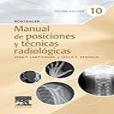 Bontrager Manual De Posiciones Y Técnicas Radiológicas Spanish Edition 
