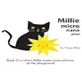 Book 3 In Which Millie Meets Some Photons At The Playground Millie Micro Nano Pico English Edition 