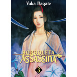 Borboleta Assassina Vol 3 com Postal De Yuka Nagate Vol 3 Editorial Pipoca E Nanquim Capa Mole Edição 1 Em Português 2024