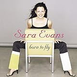 Born To Fly  Audio CD  Sara Evans