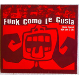 Box Lacrado 3 Cds Funk Como Le Gusta Original Raro Em Estoqu