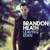 brandon heath-brandon heath Cd Brandon Heath Leaving Eden gospel Original Lacrado