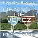 Brandy De Jerez  Microrrelato  Spanish Edition 