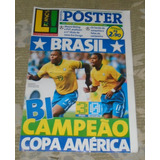 Brasil Bi Campeão Copa América 2007 Poster Gigante Lance