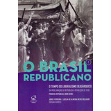 Brasil Republicano O Vol 1