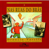 braza -braza Nas Ruas Do Bras De Varella Drauzio Editora Schwarcz Sa Capa Mole Em Portugues 2000