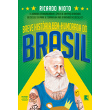 Breve História Bem humorada Do Brasil