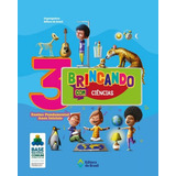 Brincando Com Ciências 3 Ano Ensino Fundamental I De Editora Do Brasil Ciências Editorial Editora Do Brasil En Português 2020
