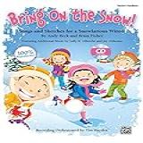 Bring On The Snow Songs And Sketches For A Snowlarious Winter Kit Book CD Book Is 100 Reproducible 