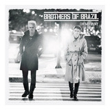 Brothers Of Brazil On My Way Cd
