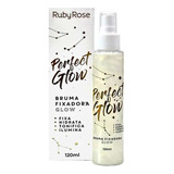 Bruma Fixadora Perfect Glow Ruby Rose Tom Do Primer 1