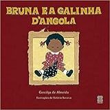 Bruna E A Galinha D Angola