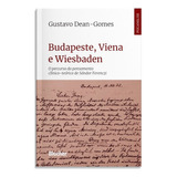 Budapeste Viena E Wiesbaden De Dean gomes Gustavo Editora Blucher Em Português