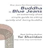 Buddha In Blue Jeans An