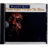 buddy guy-buddy guy Cd Buddy Guy Damn Right Ive Got The Blues Import Lacrado