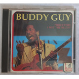 buddy guy-buddy guy Cd Buddy Guy First Time I Met The Blues raro