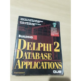 Building Delphi 2 Database Applications Paul