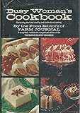 Busy Woman S Cookbook Containing Short Cut Cooking And Make Ahead Cooking By The Food Editors Of Farm Journal