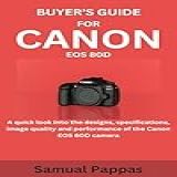 BUYER S GUIDE FOR CANON EOS