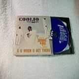 C U When U Get There Audio CD Coolio