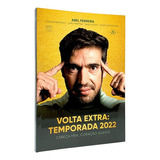 Cabeça Fria Coração Quente Volta Extra Temporada 2022 Abel Ferreira Livro Físico