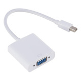 Cabo Adaptador Mini Displayport Thunderbolt X Vga