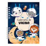 Caderneta De Saúde Vacinação Vacina Menino Astronauta