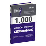 Caderno De 1000 Questões Gabaritadas Cesgranrio
