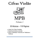 Caderno De Cifras E Tablaturas Violão Mpb Vol. 1 55 Músicas 118 Pg