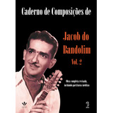 Caderno De Composições De Jacob Do Bandolim Volume 2 De Bandolim Jacob Do Editorial Irmãos Vitale Editores Ltda En Português 2011