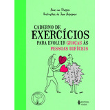 Caderno De Exercícios Para Evoluir Graças Às Pessoas Difíceis De Stappen Anne Van Praticando O Bem estar Editorial Editora Vozes Ltda Tapa Mole En Português 2015