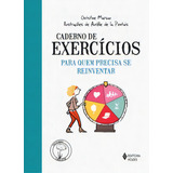 Caderno De Exercícios Para Quem Precisa Se Reinventar De Marsan Christine Editorial Editora Vozes Tapa Mole Edición 1 En Português 2024